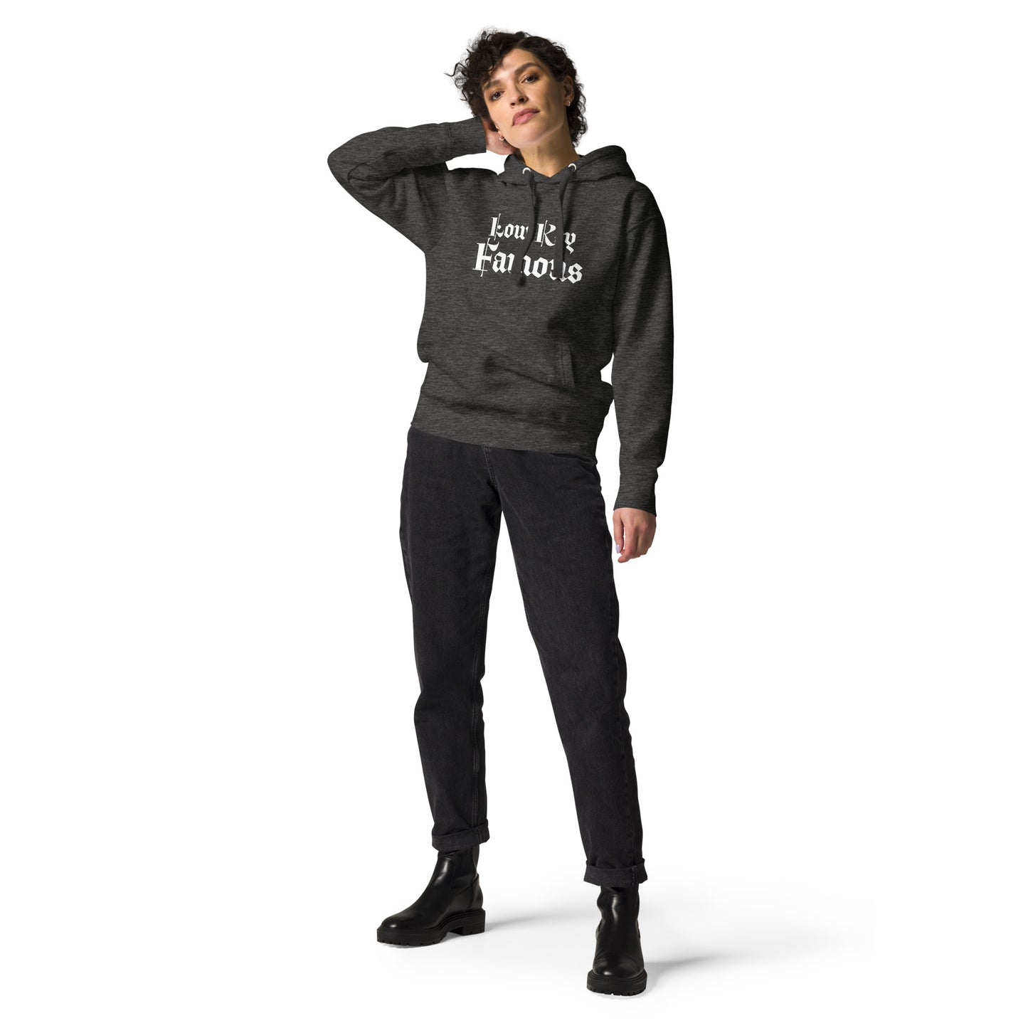 Low Key Famous Unisex Hoodie