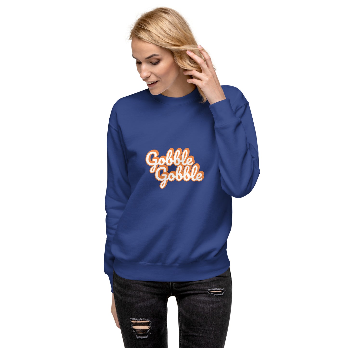 Gobble Gobble Unisex Premium Sweatshirt