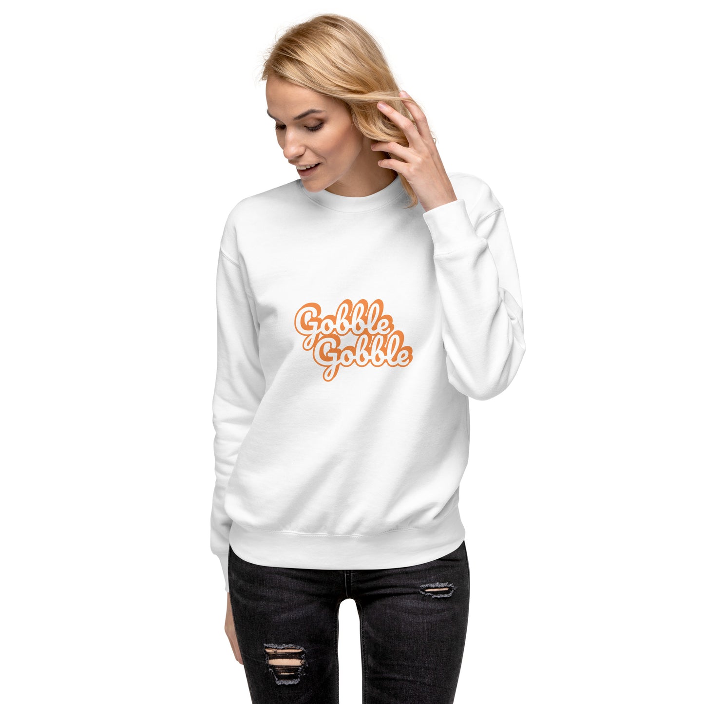 Gobble Gobble Unisex Premium Sweatshirt