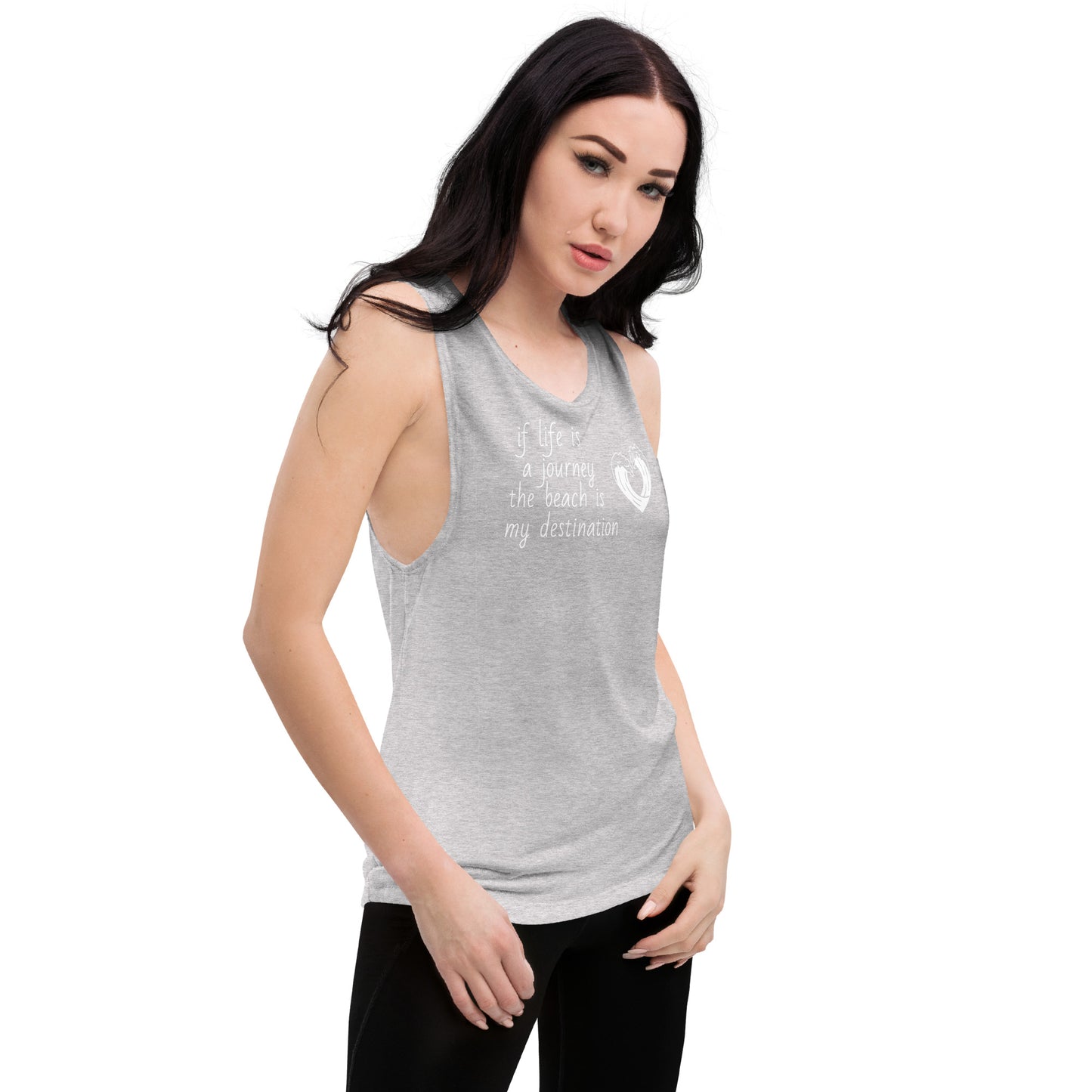 If Life's a Journey Ladies’ Muscle Tank