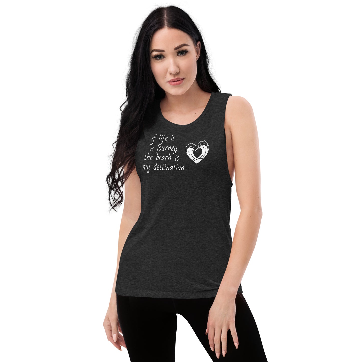 If Life's a Journey Ladies’ Muscle Tank