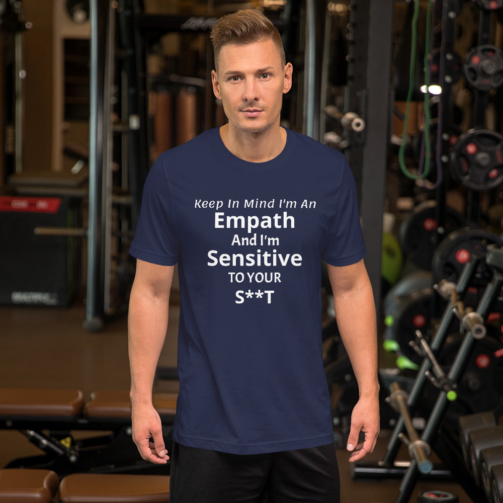 Sensitive Empath Unisex T-Shirt