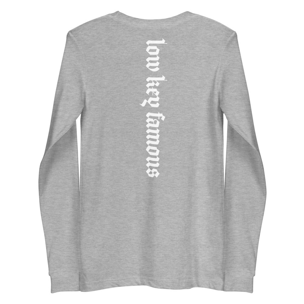 Low Key Famous Long Sleeve Tee