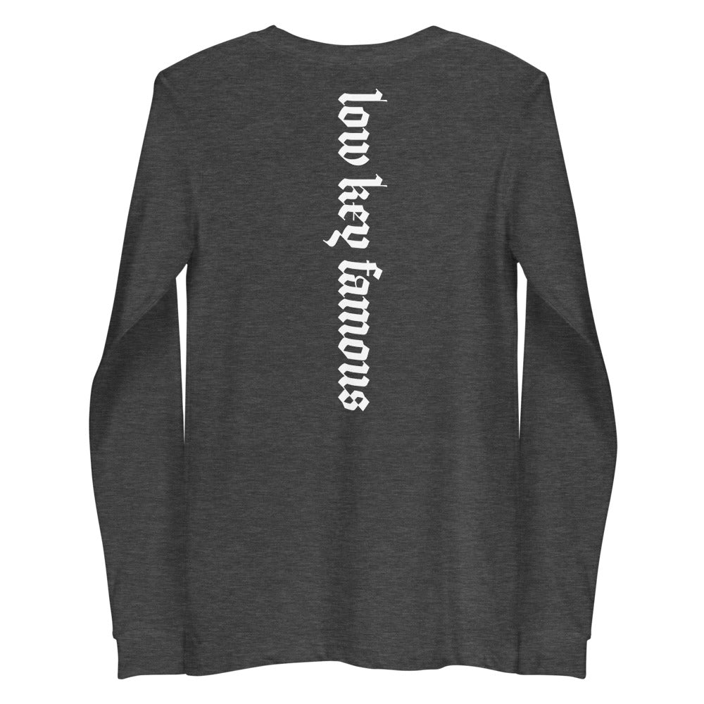 Low Key Famous Long Sleeve Tee