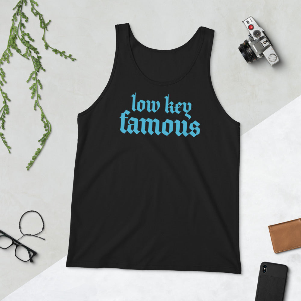 Low Key Famous Tank Top