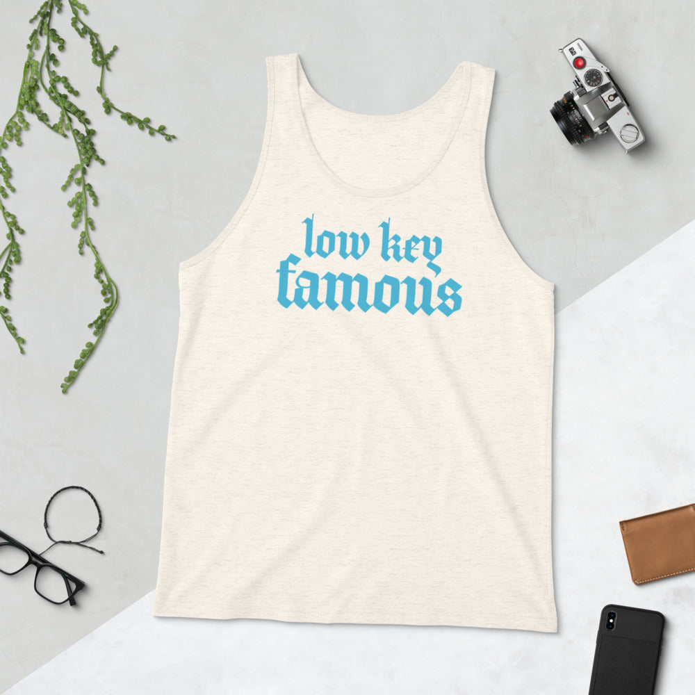 Low Key Famous Tank Top